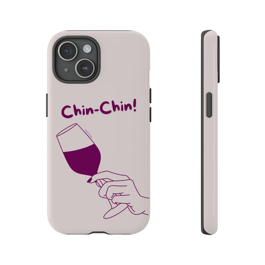 Tough Case “Chin-Chin!”