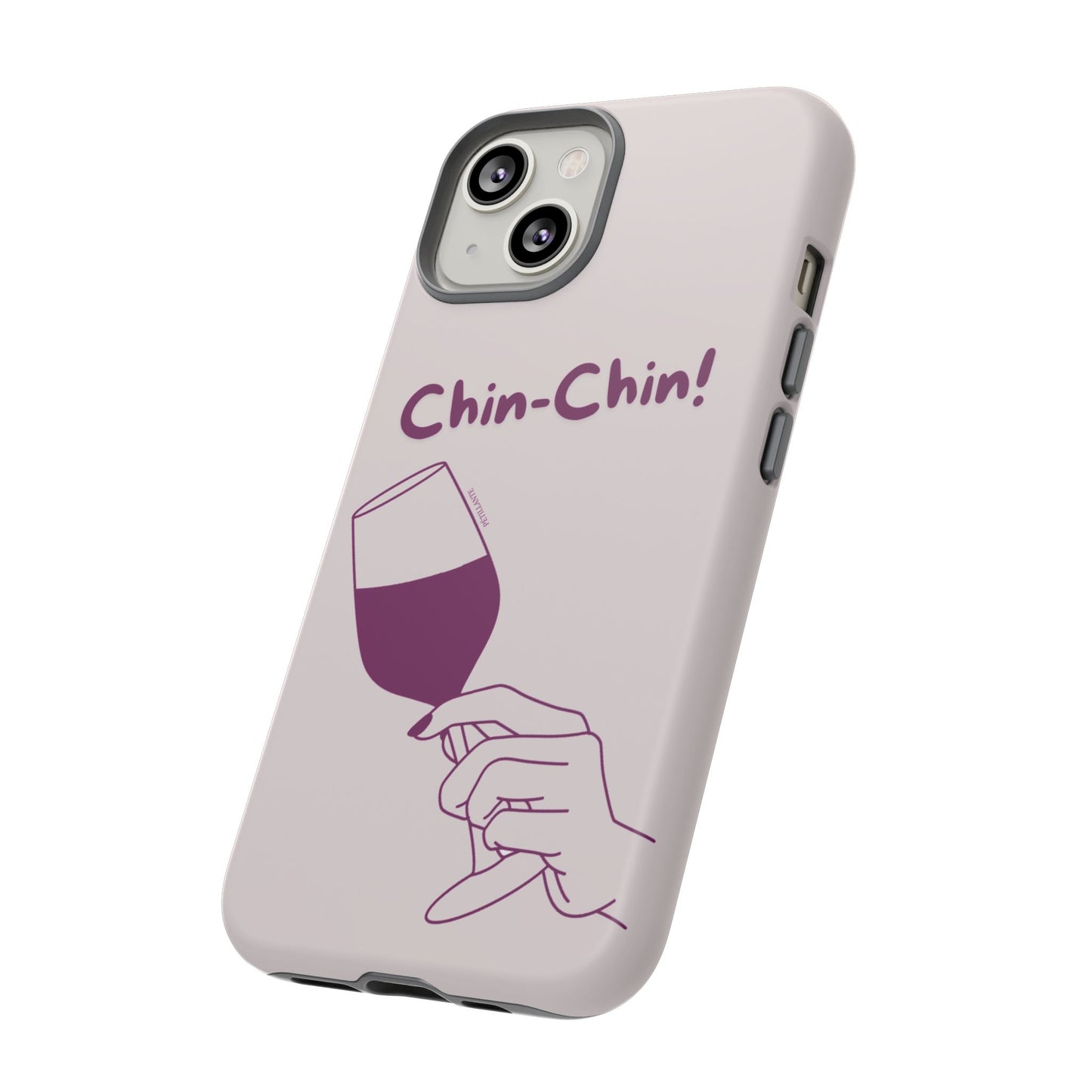 Tough Case “Chin-Chin!”
